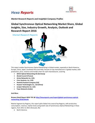 Global Synchronous Optical Networking Market Share, Global Insights, Size, Industry Growth, Analysis, Outlook and Resear