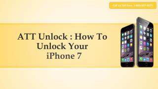 ATT Unlock Tips: How To Unlock The iPhone 7