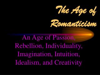 The Age of Romanticism