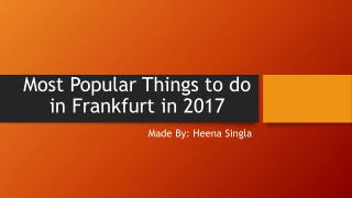 Most Popular Things to do in Frankfurt in 2017