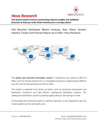 Pad Mounted Switchgear Market Share, Size, Growth and Forecast to 2024 | Hexa Research