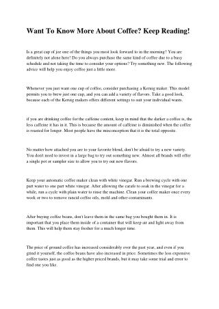 Want To Know More About Coffee Keep Reading!