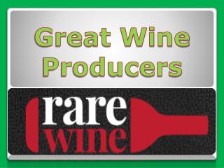 Great wine producers