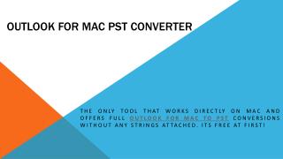 Outlook for Mac PST Converter