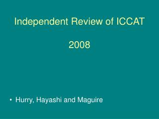 Independent Review of ICCAT 2008