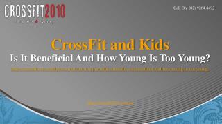 CrossFit and Kids- Is It Beneficial And How Young Is Too Young?