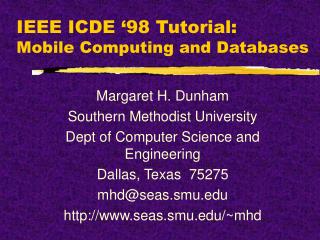 IEEE ICDE ‘98 Tutorial: Mobile Computing and Databases