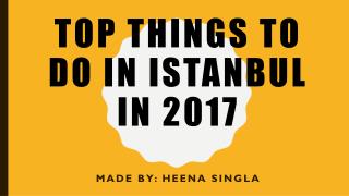 Top things to Do in Istanbul in 2017