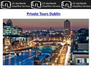 Private Tours Dublin