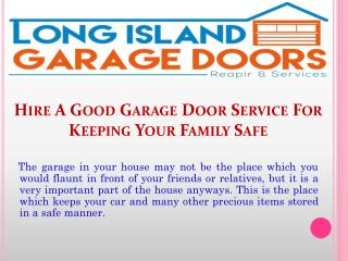 Hire A Good Garage Door Service For Keeping Your Family Safe