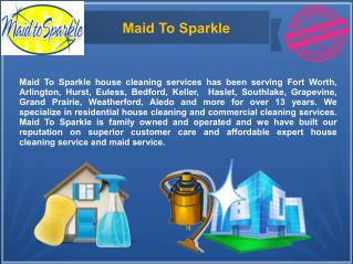 Hire the Professional Cleaning Services in Texas – Maid to Sparkle