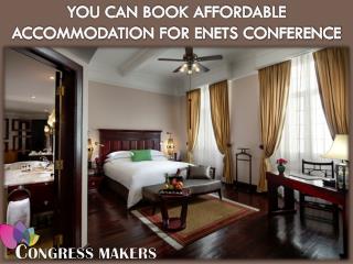 You Can Book Affordable Accommodation for ENETS Conference