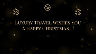Christmas Offer From Luxury Travel