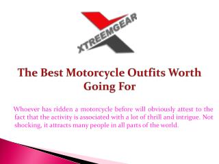 The Best Motorcycle Outfits Worth Going For