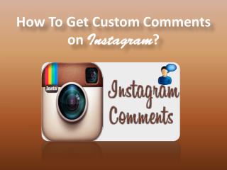 Buy Custom IG Comments – Get Instant Fame