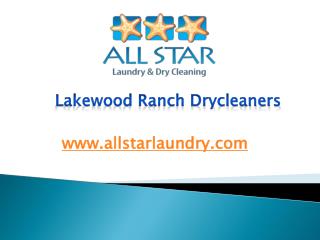 Lakewood Ranch Drycleaners - www.allstarlaundry.com