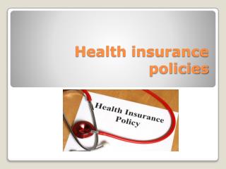 Health insurance policies