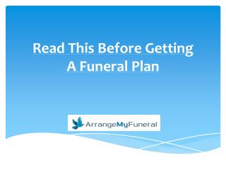 Read This Before Getting A Funeral Plan