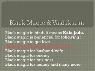 Black Magic & Vashikaran - Love Guru India