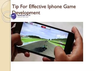 Tip For Effective Iphone Game Development