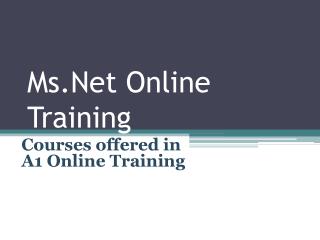 Online.NET Online Training, ASP.NET Courses, Dot Net, C#, VB.Net Training in Inida,USA,Uk,Canada, Australia, Dubai