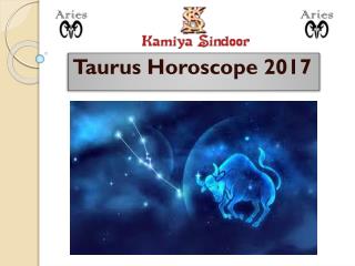 Taurus Horoscope 2017