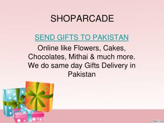 Send Gifts To Pakistan