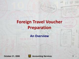 Foreign Travel Voucher Preparation
