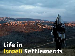 Life in Israeli settlements