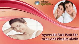 Ayurvedic Face Pack For Acne And Pimples Marks