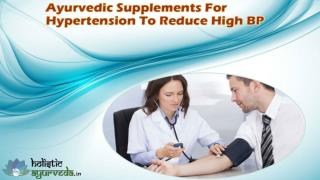 Ayurvedic Supplements For Hypertension To Reduce High BP
