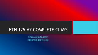 ETH 125 V7 COMPLETE CLASS