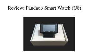 Review: Pandaoo U8 Smart Watch