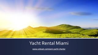 Yacht Rental Miami