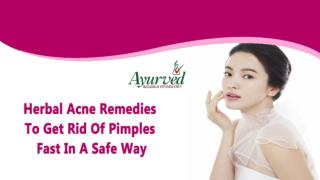 Herbal Acne Remedies To Get Rid Of Pimples Fast In A Safe Way