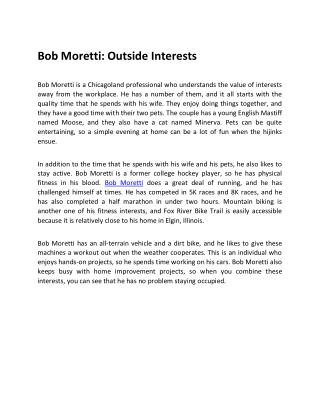 Bob Moretti - Outside Interests