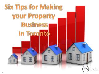 Six Tips for Making your Property Business in Toronto