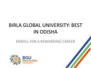 Birla Global University Best In Odisha