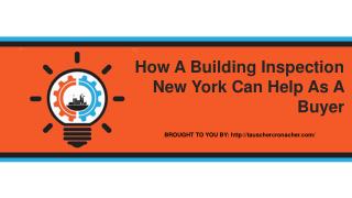 How A Building Inspection New York Can Help As A Buyer