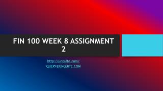 FIN 100 WEEK 8 ASSIGNMENT 2