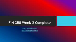 FIN 350 Week 2 Complete