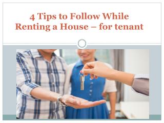 4 Tips to Follow While Renting a House – for tenant