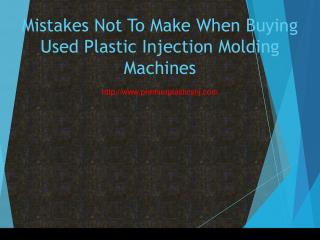 Mistakes Not To Make When Buying Used Plastic Injection Molding Machines