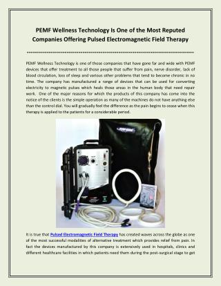 PEMF Wellness Technology Is One Of The Most Reputed Companies Offering Pulsed Electromagnetic Field Therapy