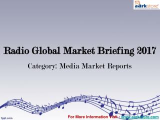 Global Radio Market Report 2017: Aarkstore