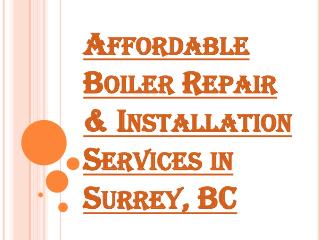 Professional & Affordable Boiler Repair and Installation Services