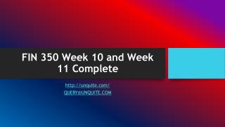 FIN 350 Week 10 and Week 11 Complete