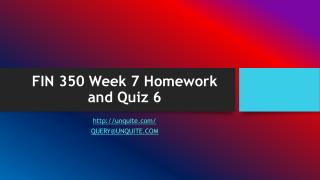 FIN 350 Week 7 Homework and Quiz 6