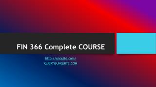 FIN 366 Complete COURSE