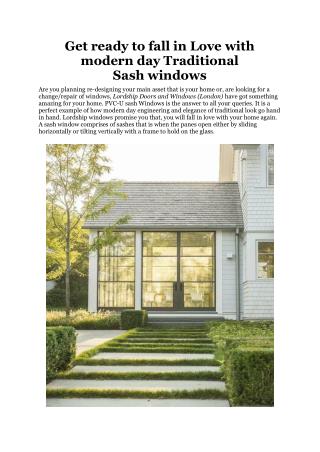 Get ready to fall in Love with modern day Traditional Sash windows